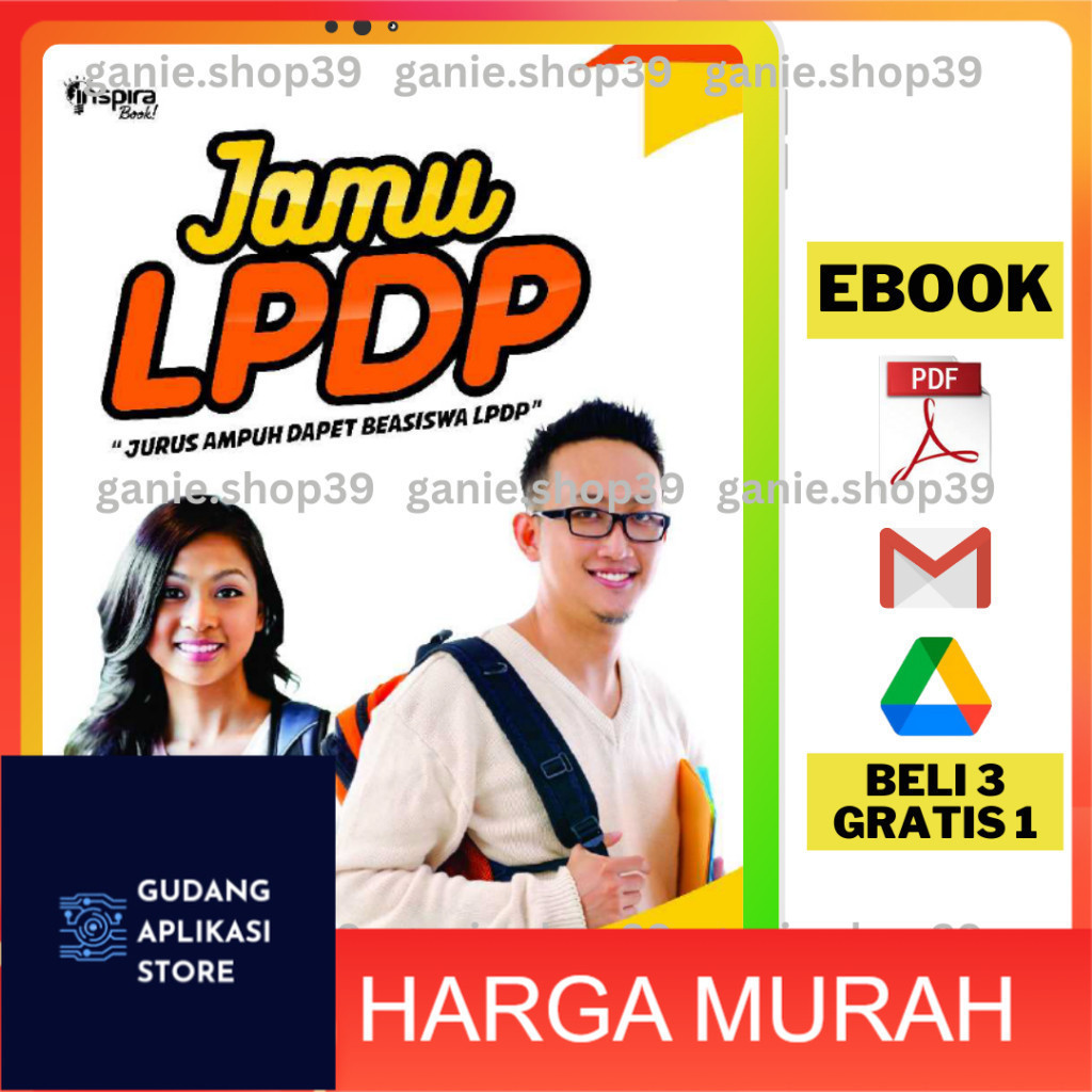 

BELI 3 GRATIS 1 [268] [E-B.O.O.K] JAMU LPDP JURUS AMPUH DAPET BIEASISWA LPDP