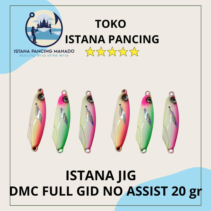 ISTANA JIG DMC FULL GID NO ASSIST 20 Gr