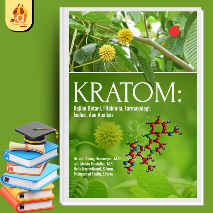 Buku KRATOM Kajian Botani, Fitokimia, Farmakologi, Isolasi - BW