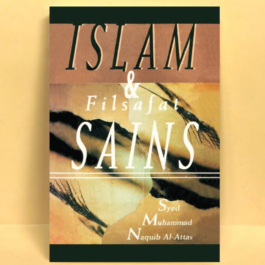 Islam dan Filsafat Sains - Syed Muhammad Naquib Al Attas - NR