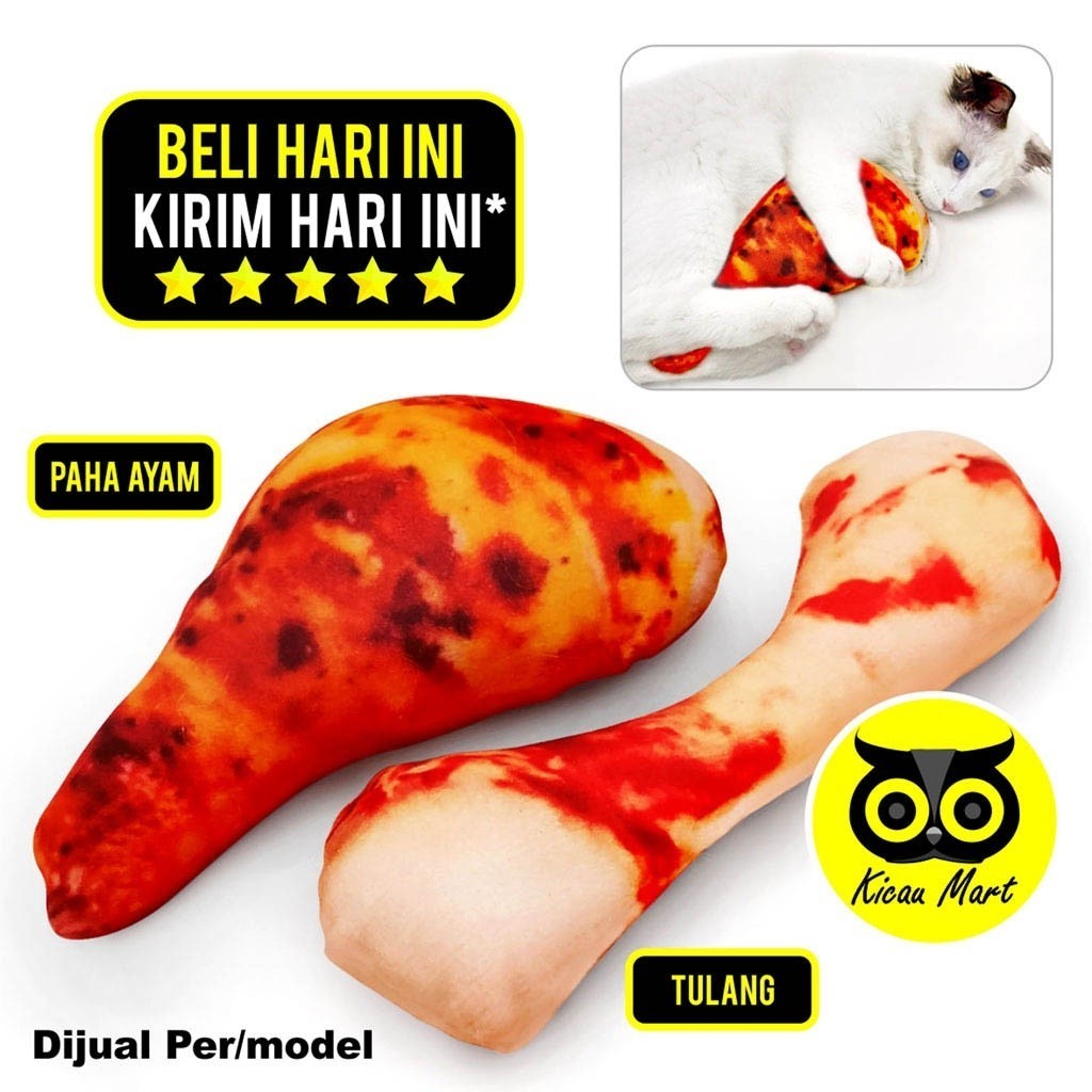 KICAU MART Mainan Kucing Boneka 3D Paha Ayam Goreng Mainan Tulang Gigitan Kucing Anjing Bantal Catni