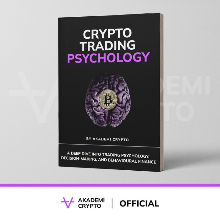 Buku Akademi Crypto I  Crypto Trading Psychology I Buku Crypto
