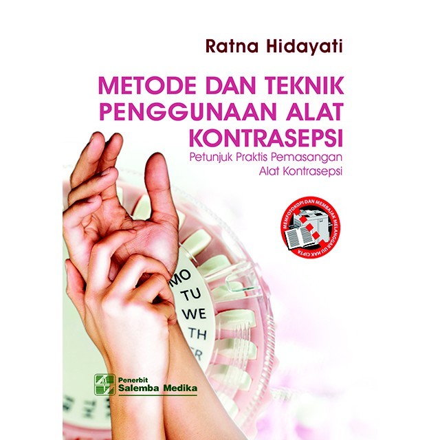 Metode dan Teknik Penggunaan Alat Kontrasepsi - Ratna Hidayati #SALEMBAEMPAT