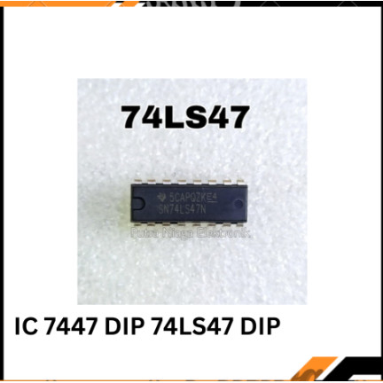 IC 7447 DIP / 74LS47 DIP