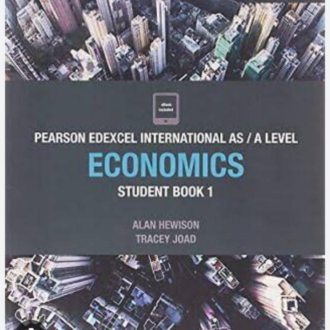 

PEARSON EDEXCEL INTERNATIONAL A LEVEL ECONOMICS STUDENT BOOK 1