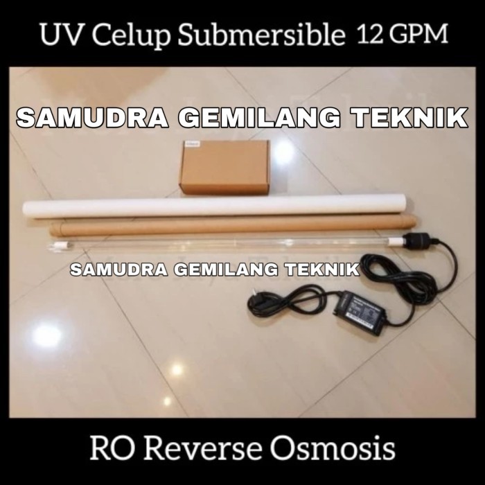 UV Celup 12 GPM UV Submersible 12GPM Lampu Ultraviolet RO