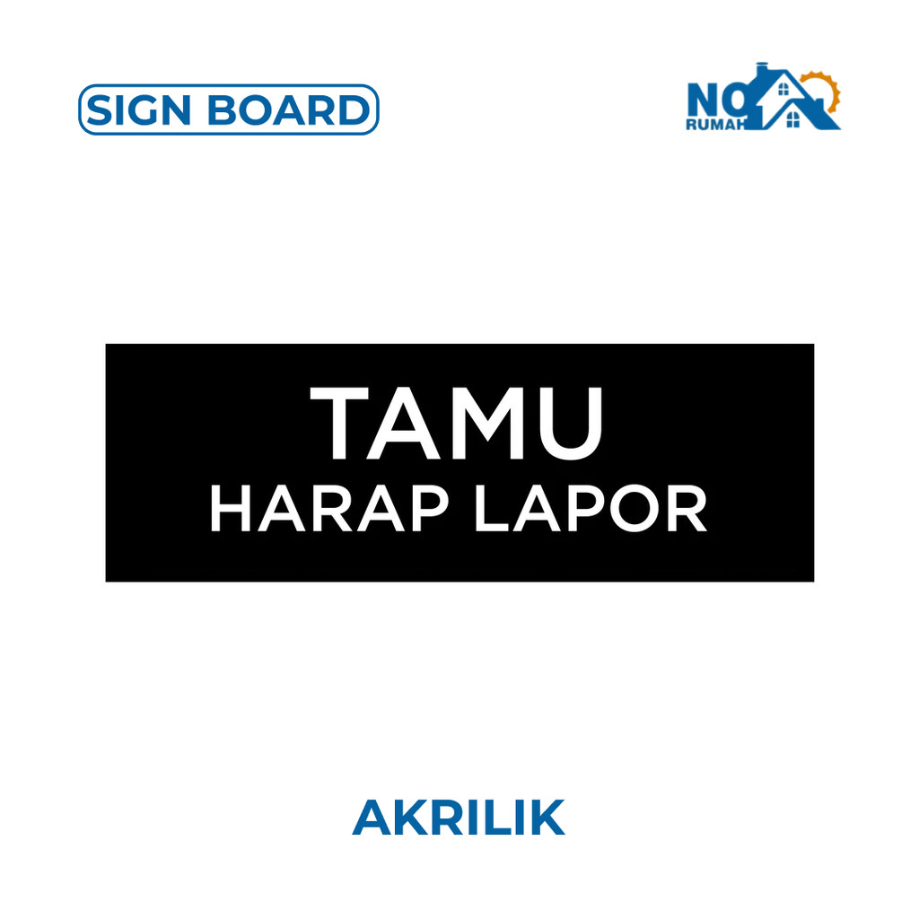 

Tamu Harap Lapor Sign Board Akrilik Print Papan Nama Ruangan Acrylic Tempel Rambu Petunjuk Ruang