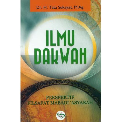 

buku Ilmu Dakwah: Perspektif Filsafat Mabadi Asyarah