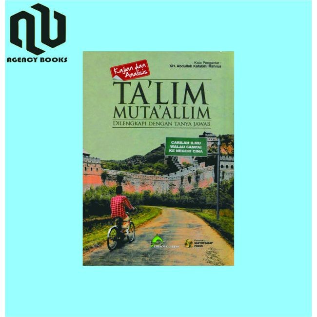 Kajian dan Analisis Kitab TA'LIM MUTA'ALIM Dilengkapi dengan Tanya Jawab Plus Makna Jawa Pegon