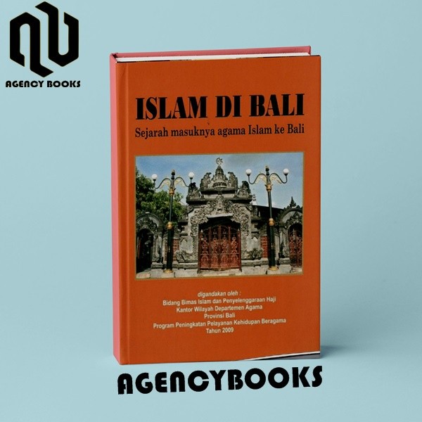 ISLAM DI BALI Sejarah Masuknya Agama Islam Ke Bali