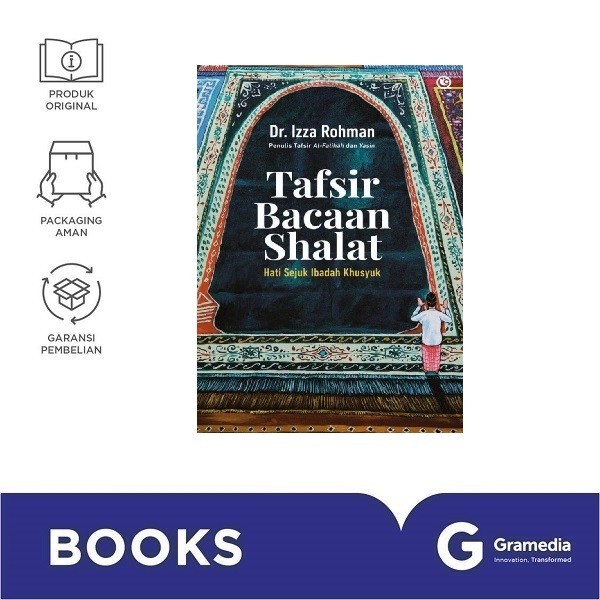 Gramedia Jambi - Tafsir Bacaan Sholat : Hati Sejuk Ibadah Khusyuk