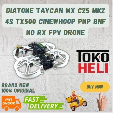 Diatone Taycan MX C25 MK2 4s TX500 Cinewhoop PNP BNF No RX FPV Drone