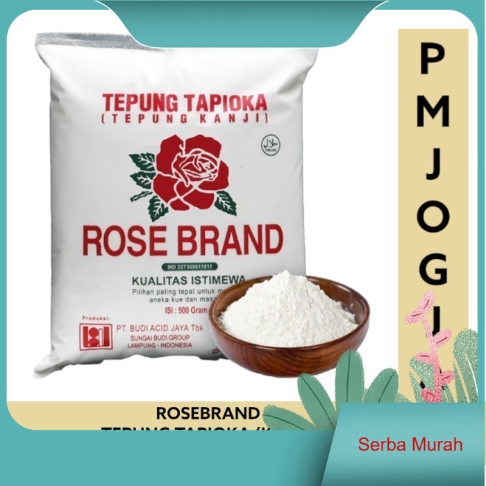 

Rose Brand - Tepung Tapioka / Tepung Kanji 500 gram 200 gr - TAPIOKA 500