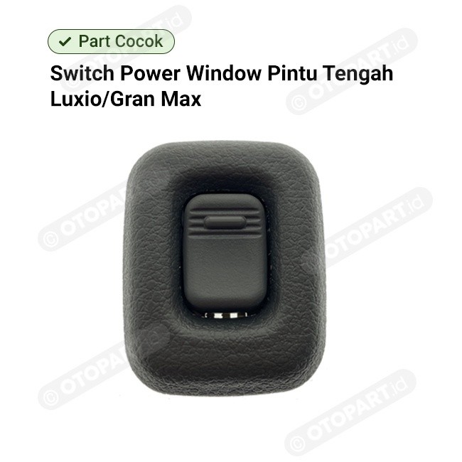 TINBACKSHOP Switch Saklar Power Window Daihatsu Luxio/Gran Max Pintu Tengah