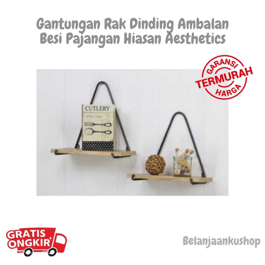 TANJUNGMERUSHOP Gantungan Dinding Rak Ambalan Besi / Kayu Hiasan Minimalis Murah Pajangan Miniatur B