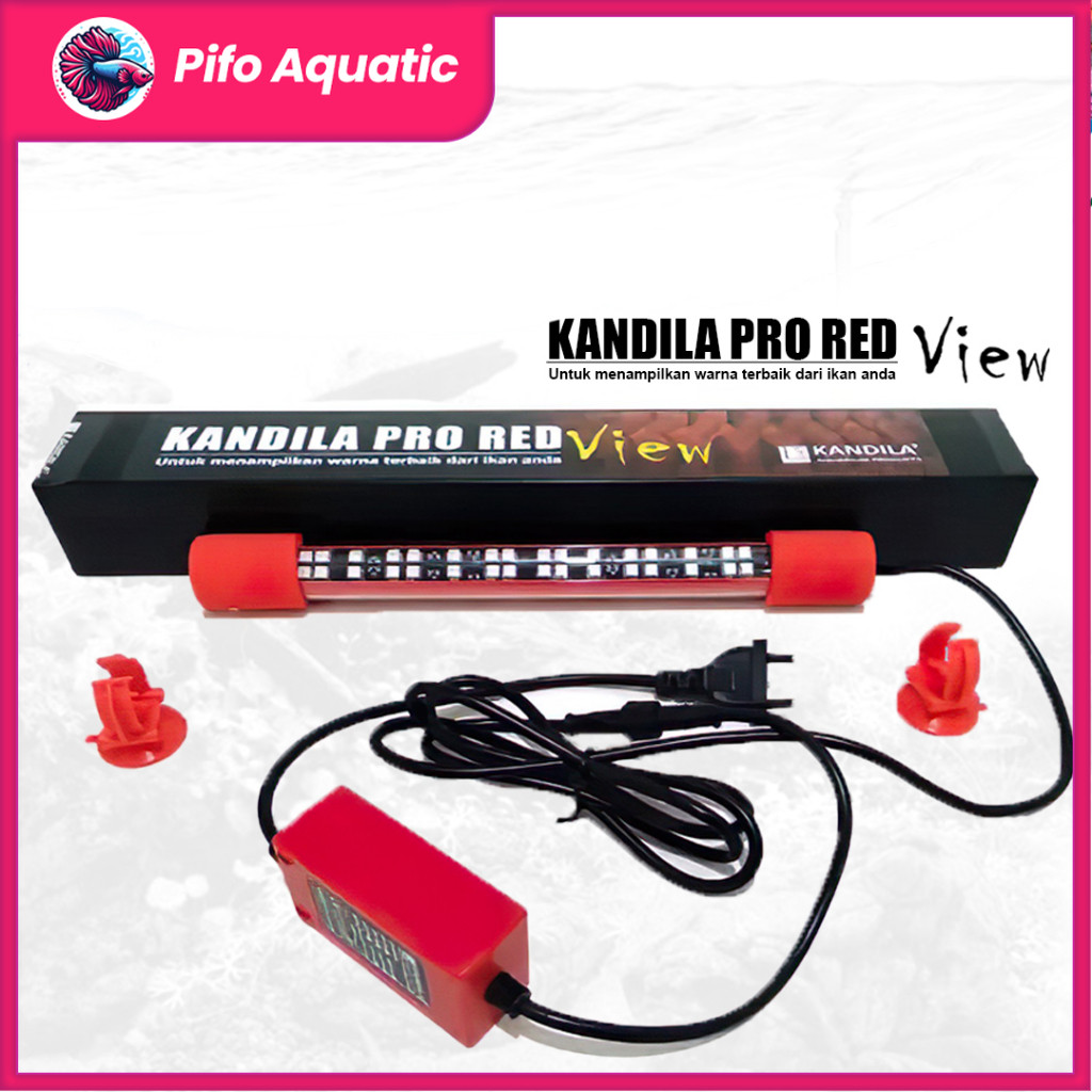 Lampu LED KANDILA PRO RED View Aquarium Ikan Channa Arowana Arwana Koki Discus Pifo Aquatic