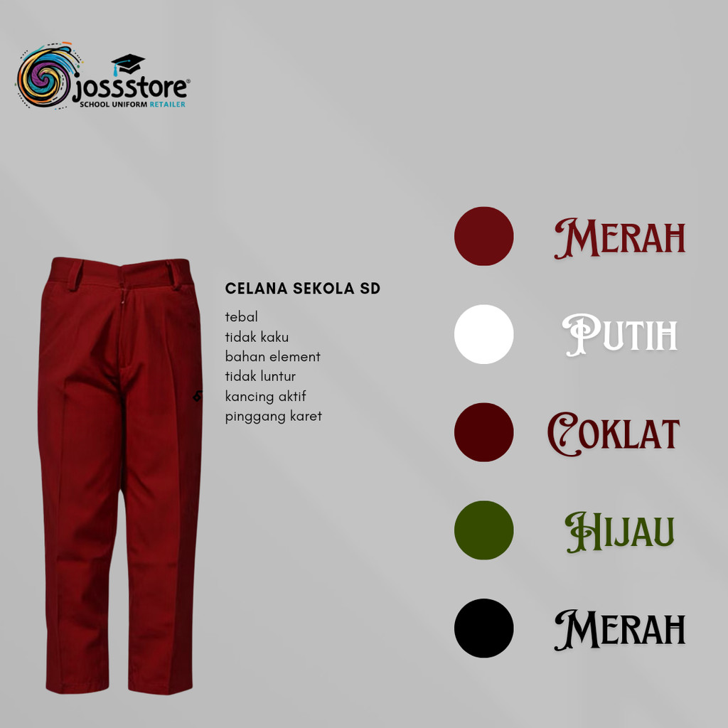 CELANA PANJANG Anak Sekolah SD-MI Kelas 1-6 Warna Merah Coklat Putih Hijau Hitam Bahan Optima Pingga