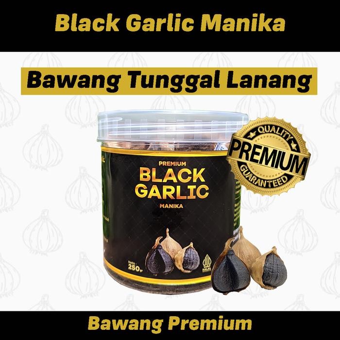 

Ready Black Garlic Tunggal Manika 250g Bawang Hitam Lanang Kualitas Premium