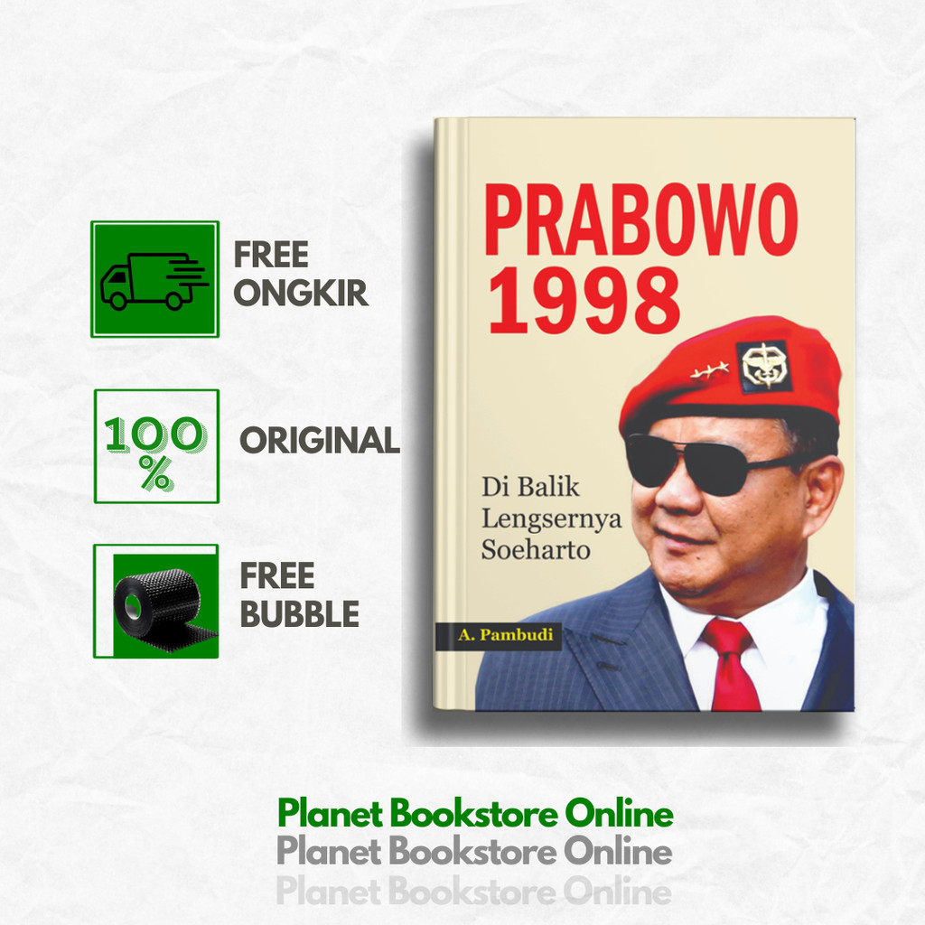 Buku Prabowo 1998 - Di Balik Lengsernya Soeharto (A. Pambudi)