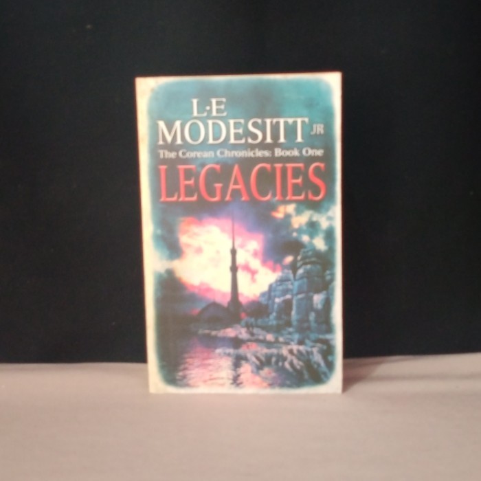 LEGACIES - L E MODESITT JR
