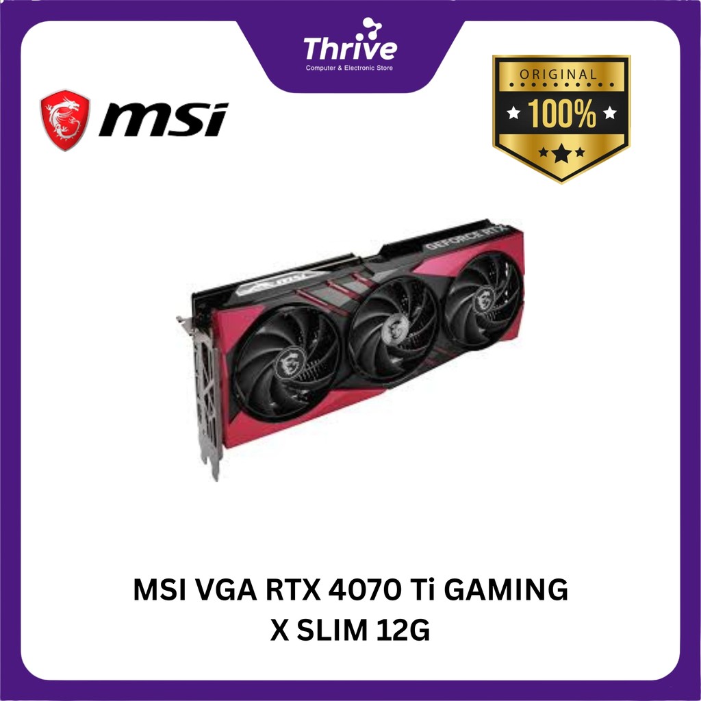 MSI VGA RTX 4070 Ti GAMING X SLIM 12G