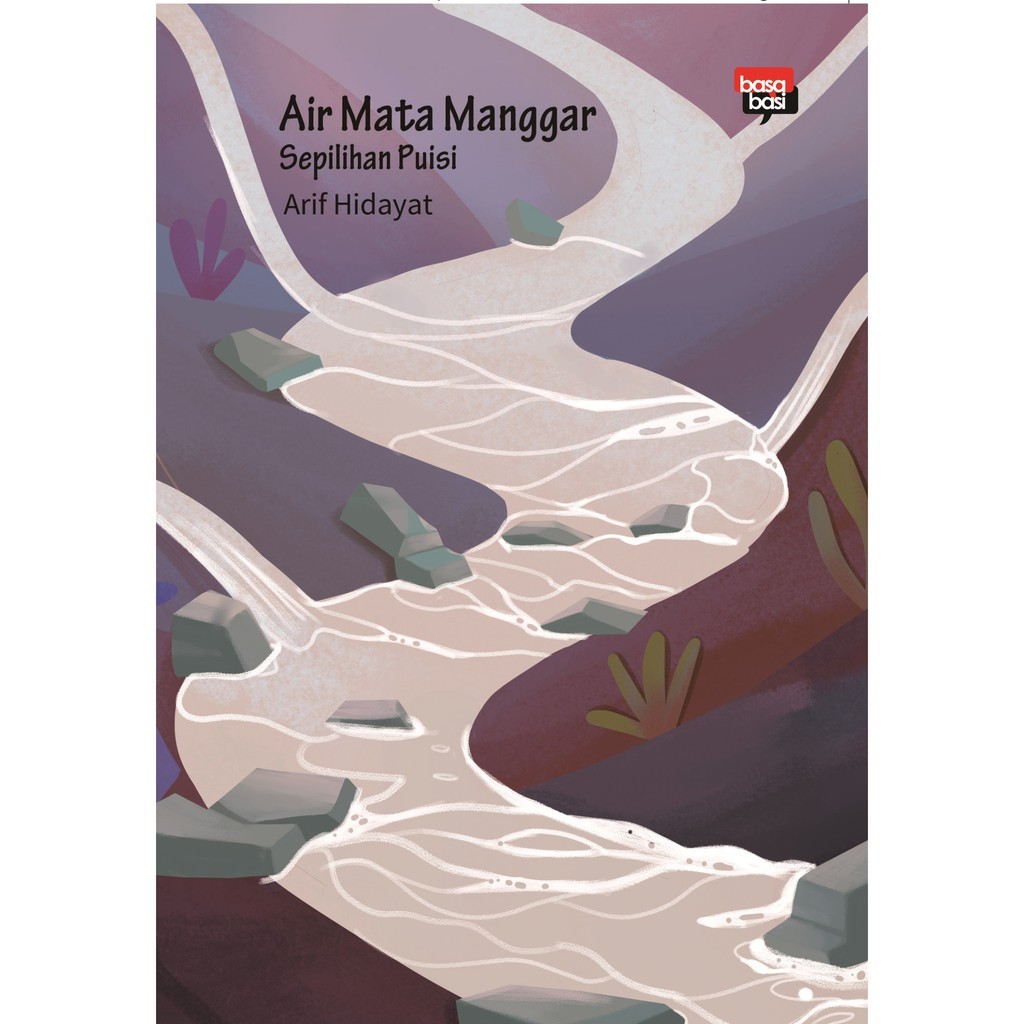 Basabasi - Buku Air Mata Manggar - Arif Hidayat - Basabasi