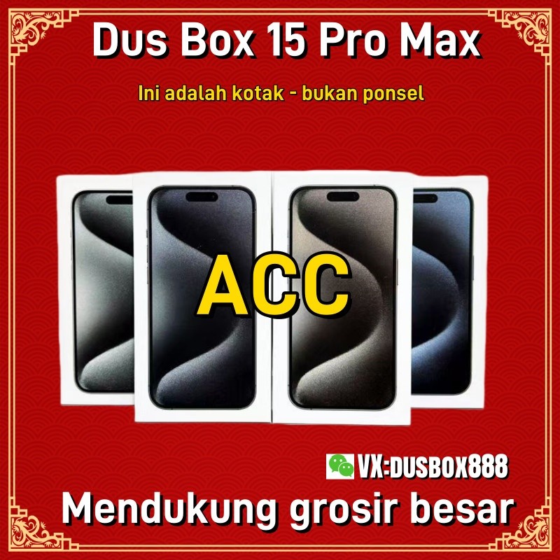 

Dus Box Kotak 15 Pro max (dengan aksesori)