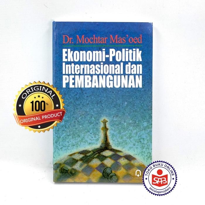 Buku Ekonomi Politik Internasional dan Pembangunan - Mohtar Mas'oed - Ekonom Politik Internasional d