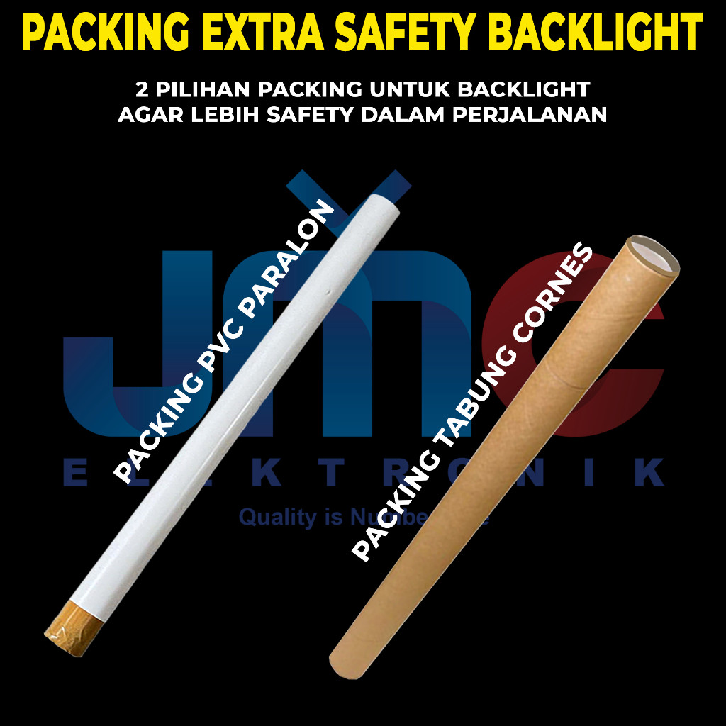 

Packing Tambahan BACKLIGHT Pipa Pvc & Paper Cornes