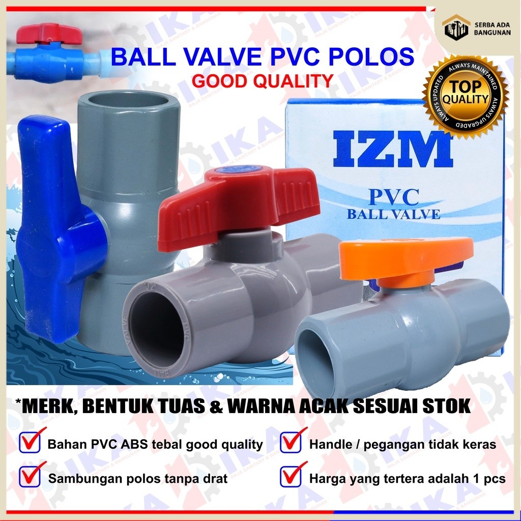 SAB Ball Valve 1/2 3/4 1Inci PVC HPP / Stop Kran Pipa Ballvalve PVC 1/2” HPP / Stop Keran 1/2 Inch P