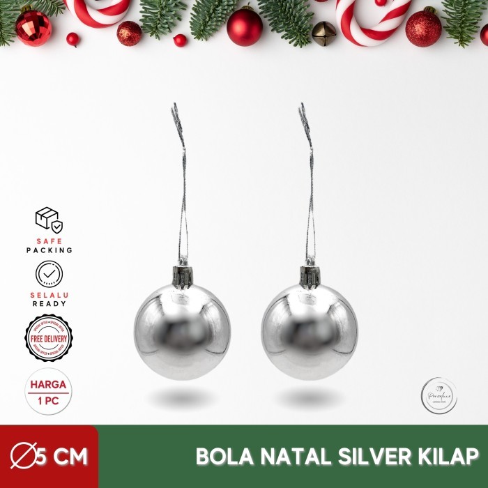 

Hiasan Dekorasi Ornamen Bola Pohon Natal Christmas Silver Kilap 5 cm