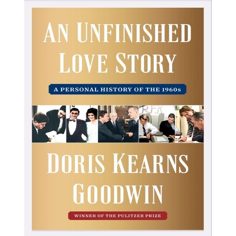 An Unfinished Love Story: A Personal History of the 1960s
