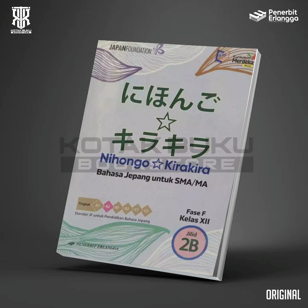 Buku Nihongo Kirakira 2B Kelas 12 SMA Kurikulum Merdeka / Bahasa Jepang SMA