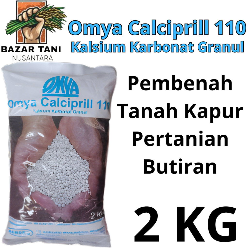 BTN Pupuk Omya Calciprill 110 Kalsium Karbonat Calcium Carbonat 2 Kg  Kemasan Pabrik