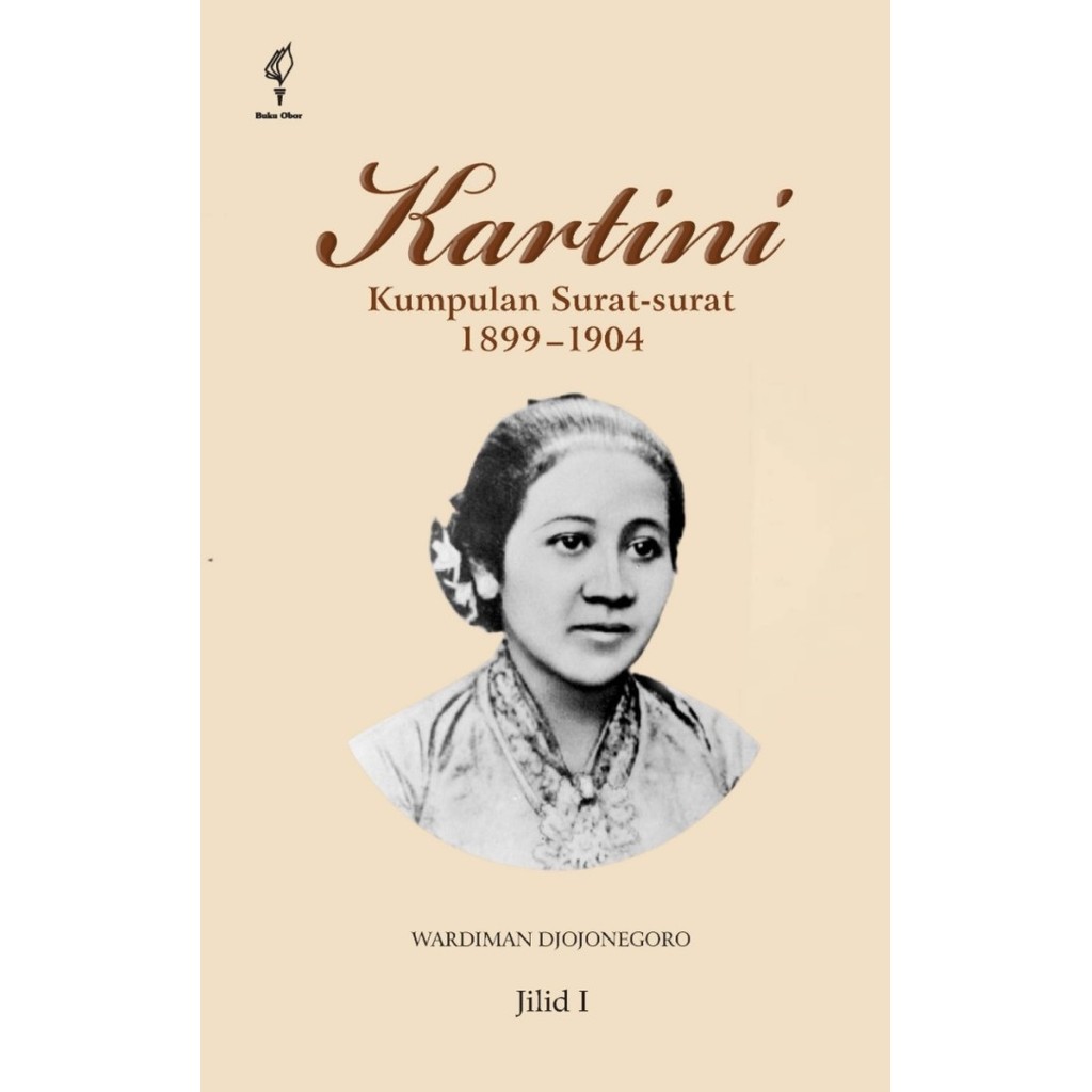 KARTINI - Kumpulan Surat-surat 1899-1904 (Jilid I)