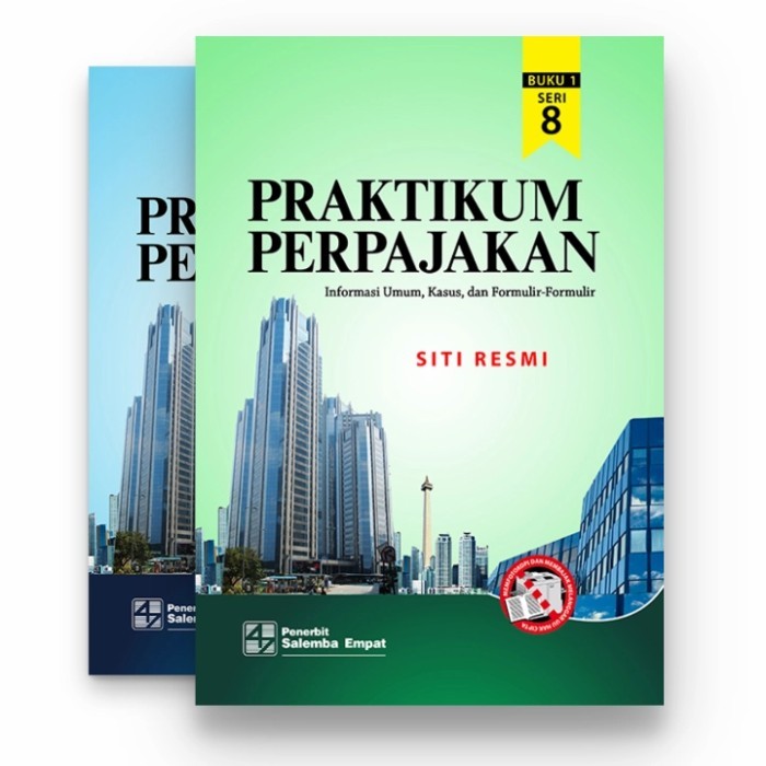 Praktikum Perpajakan Seri 8 (Buku 1 & 2) Siti Resmi SALEMBA 4*ORIGINAL
