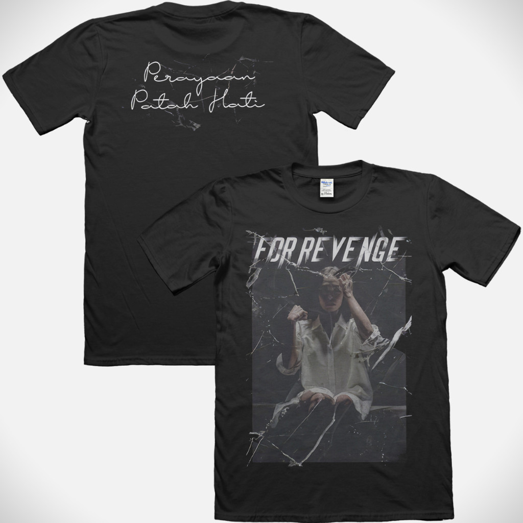 T-Shirt For Revenge - Perayaan Patah Hati | Kaos musik | Kaos band | BOOTLEG |