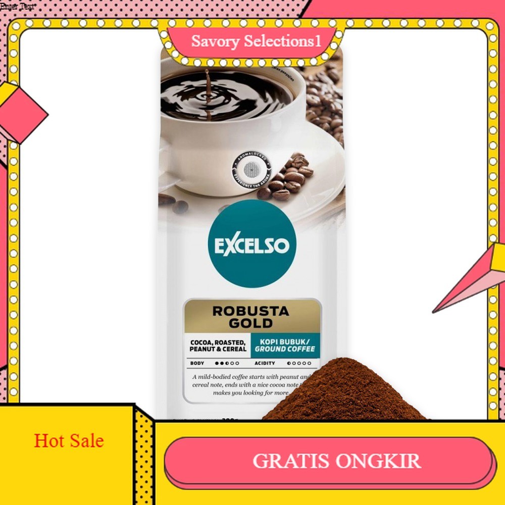 

【SAVORY】 FLASH SALE!! Excelso Kopi Robusta Gold Bubuk 200G