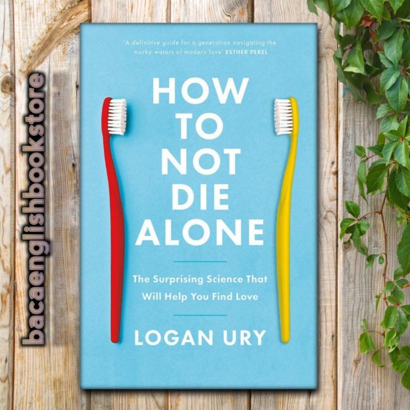how to Not Die alone