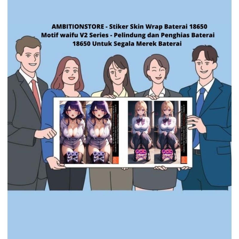 

- Stiker Skin Wrap Baterai 18650 Waifu V2 Series - Pelindung dan Penghias Baterai 18650 Untuk Segala Merek Baterai