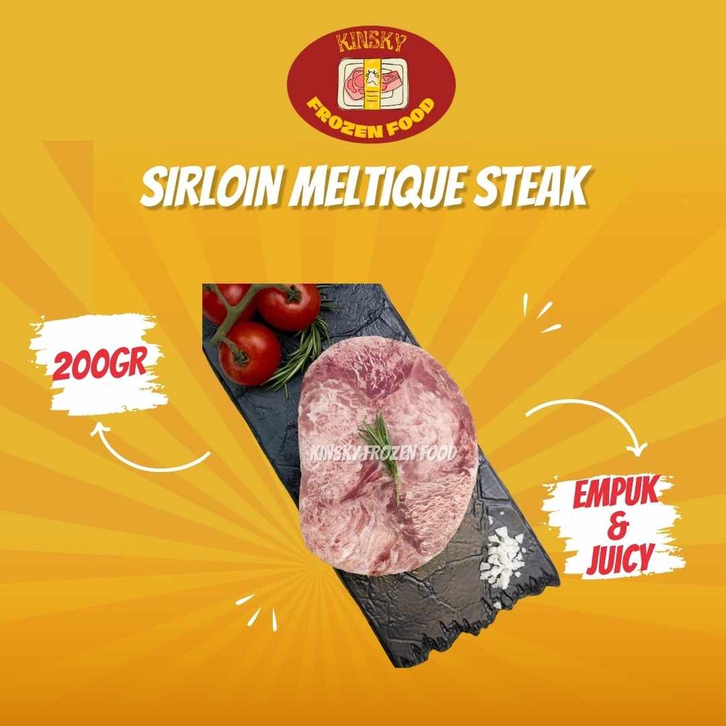 

SIRLOIN MELTIQUE STEAK DAGING SAPI HAS LUAR 200GR