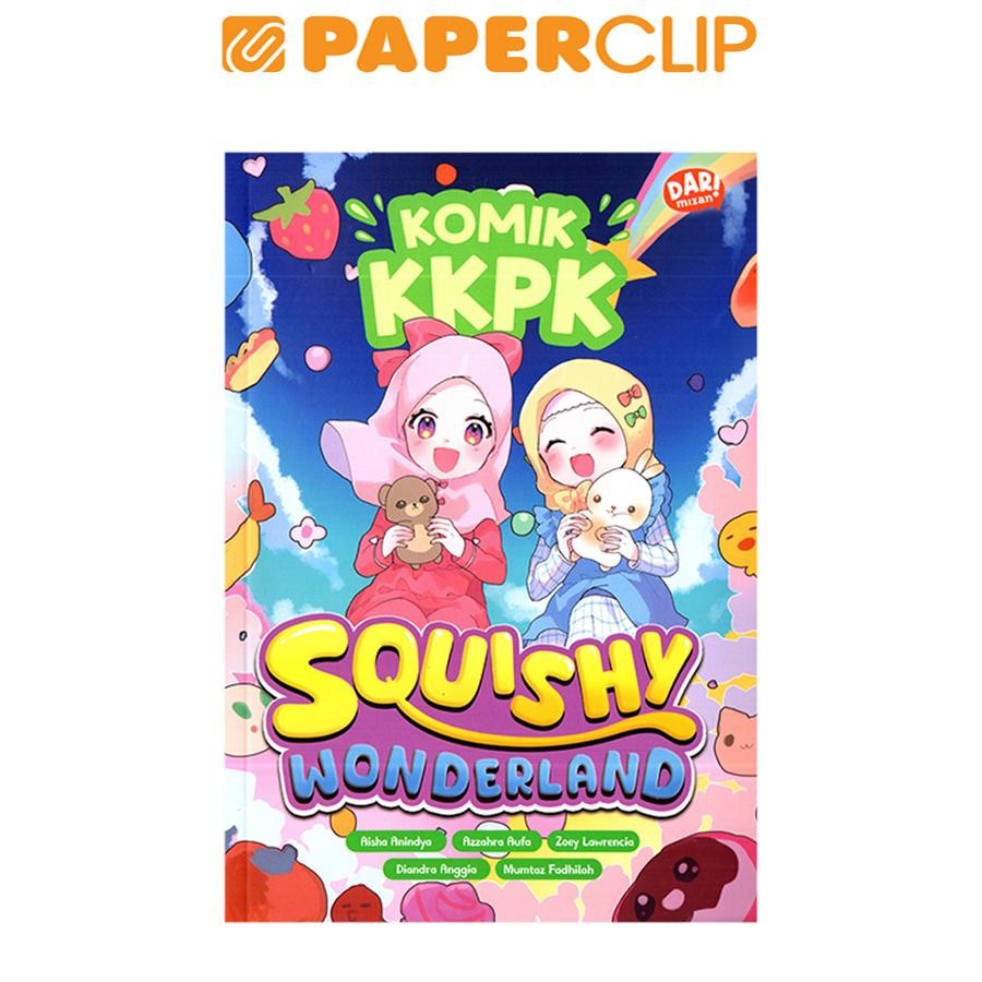 KOMIK KKPK : SQUISHY WONDERLAND