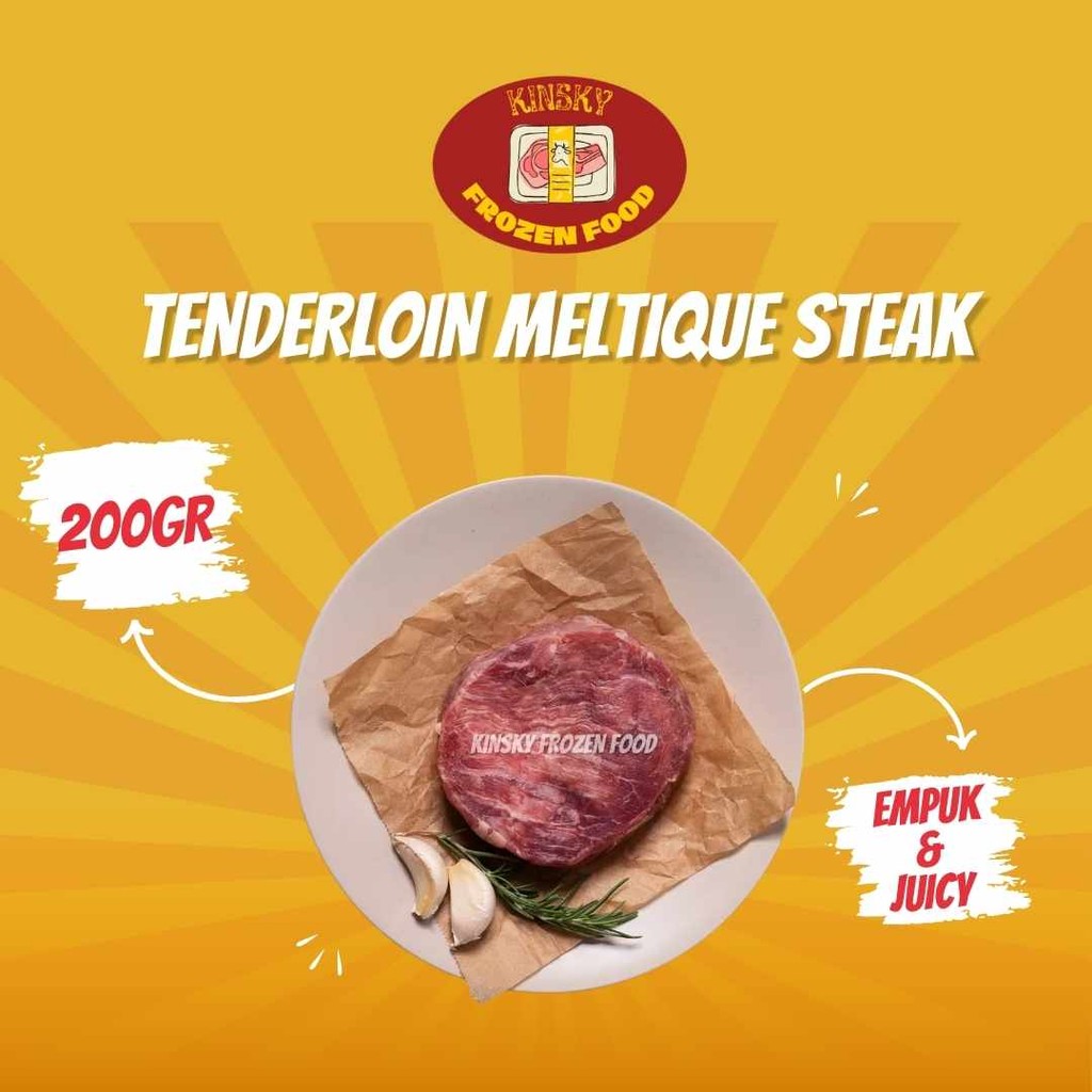 

TENDERLOIN MELTIQUE STEAK DAGING SAPI HAS DALAM 200GR
