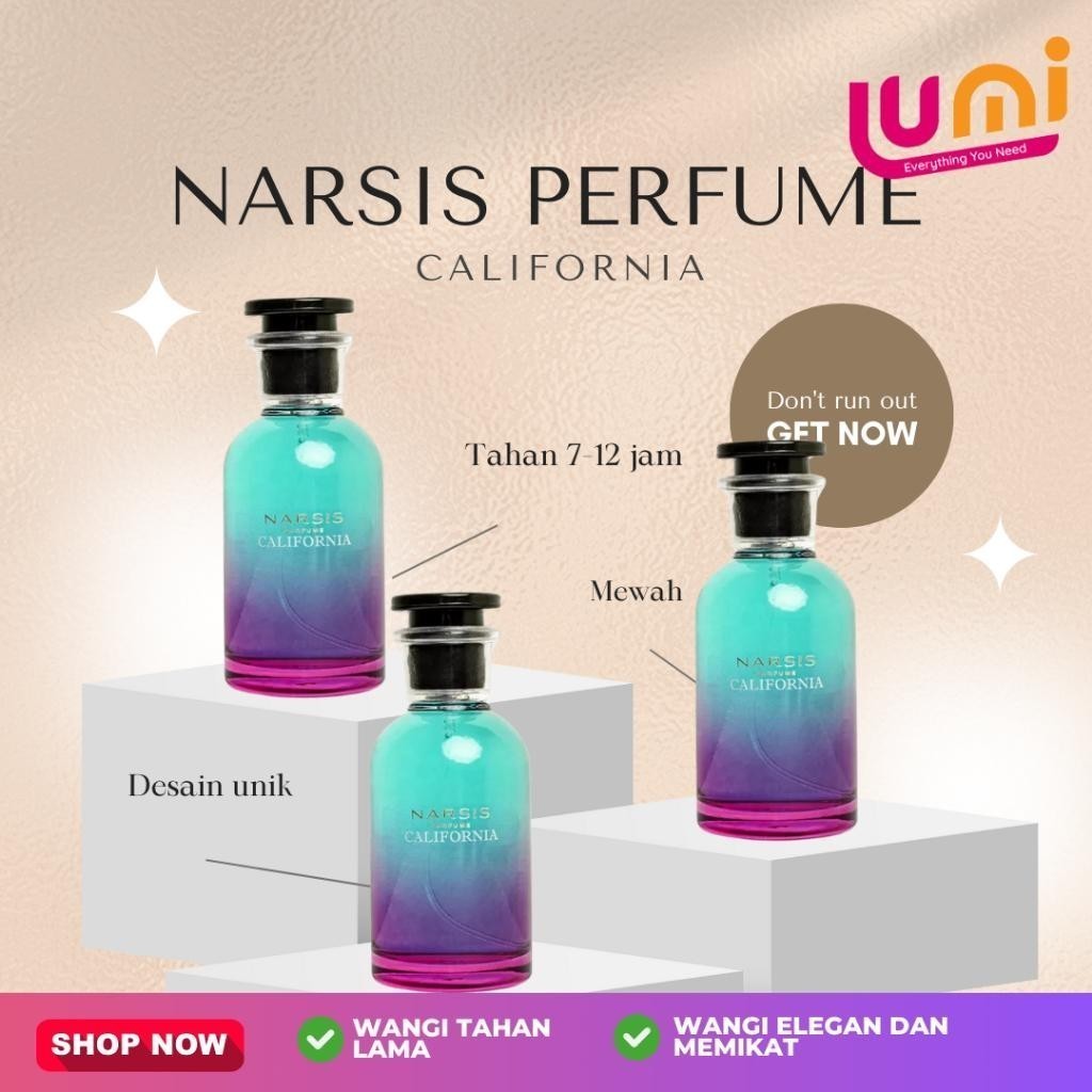 NARSIS California Eau de Parfume Original Terbaru Parfum Perfume Perfum Unisex Pria Wanita Perempuan