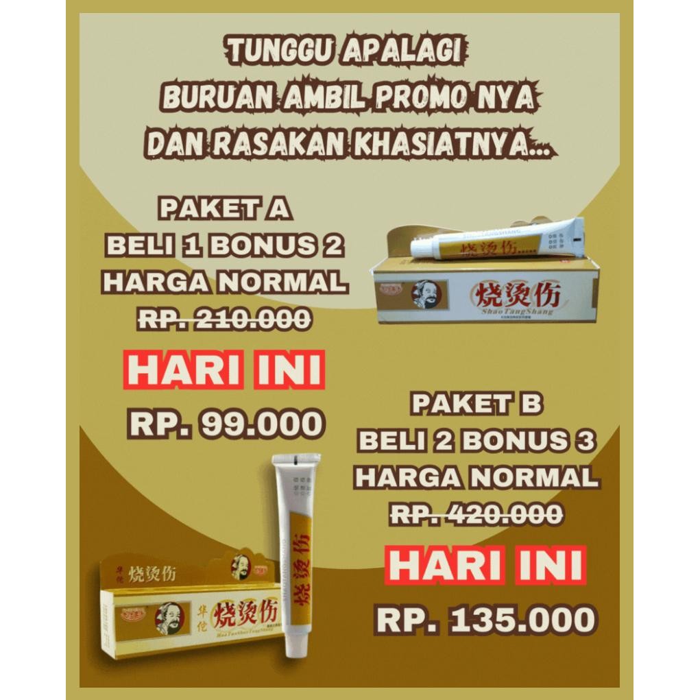 SHAOTANGSHANG Obat Luka Bakar Melepuh Salep Huatuo 100% Original Herbal Cina Keloid SHAO TANGSHANG A