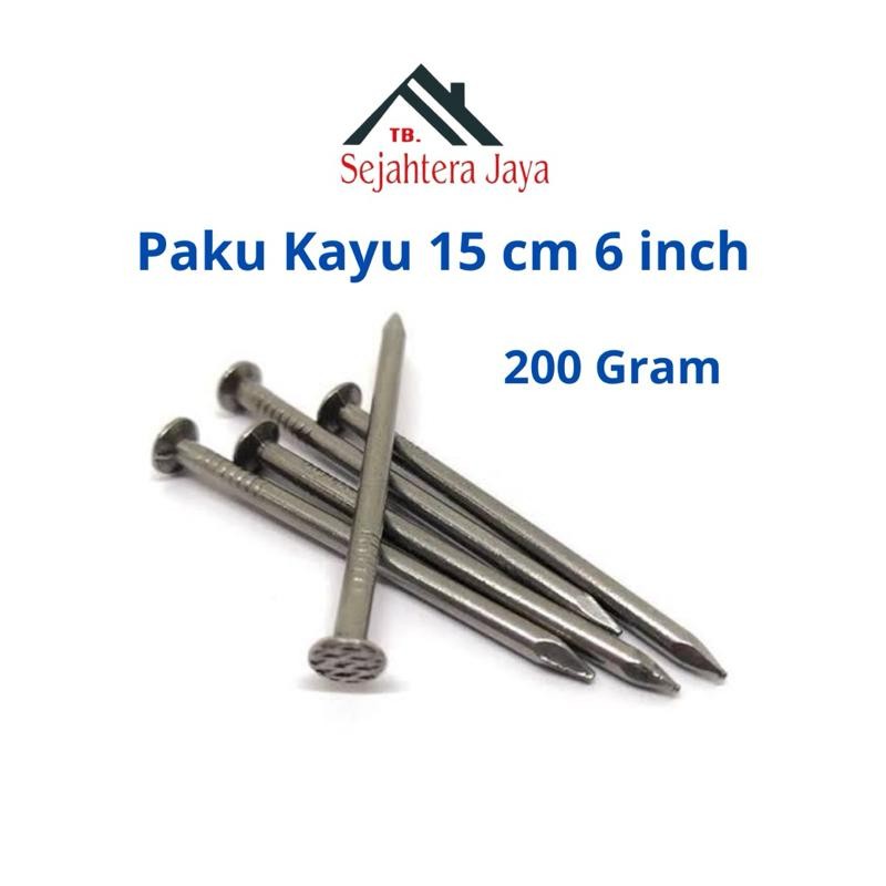Paku Kayu 6 Inch (15 cm) - 200 Gram/Pack - Paku Kayu Kuat dan Serbaguna