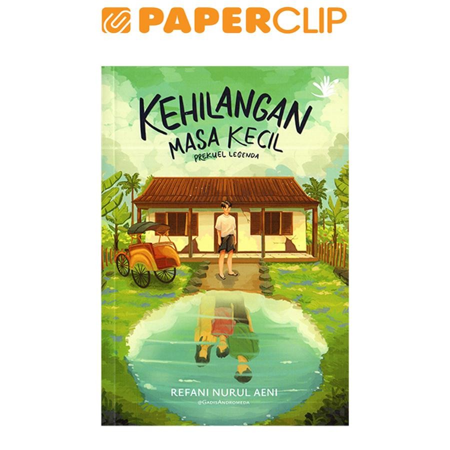 KEHILANGAN MASA KECIL (PREKUEL LEGENDA)