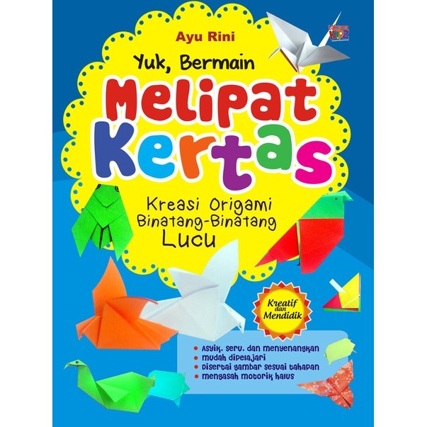 Buku Yuk, Bermain Melipat Kertas - Laksana