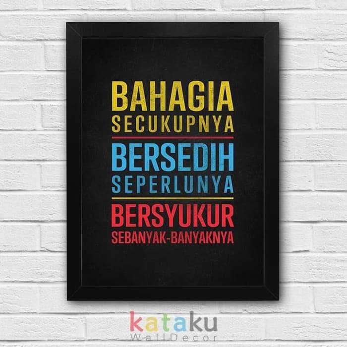 Hiasan Dinding Inspiratif Bahagia Secukupnya Bersyukur Sebanyaknya