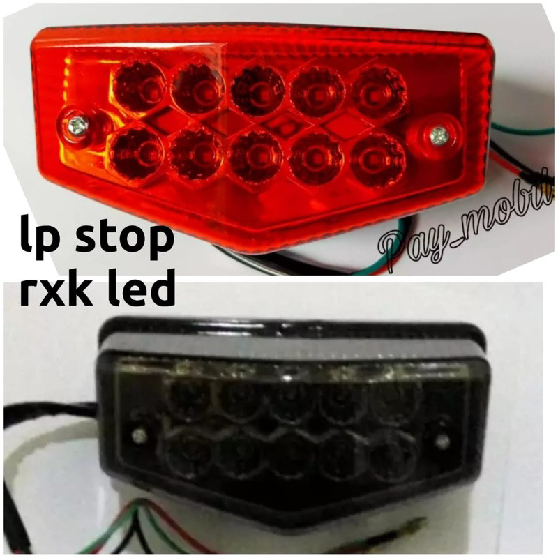 lampu stop lampu rem belakang Rxk rxking new LED stoplamp Rxk variasi
